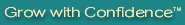 Grow with Confidence